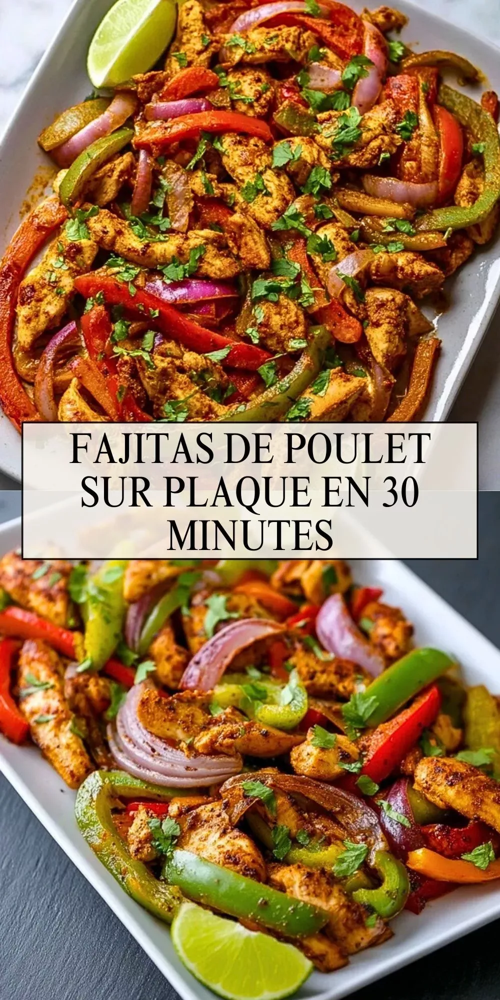 Fajitas de poulet savoureux